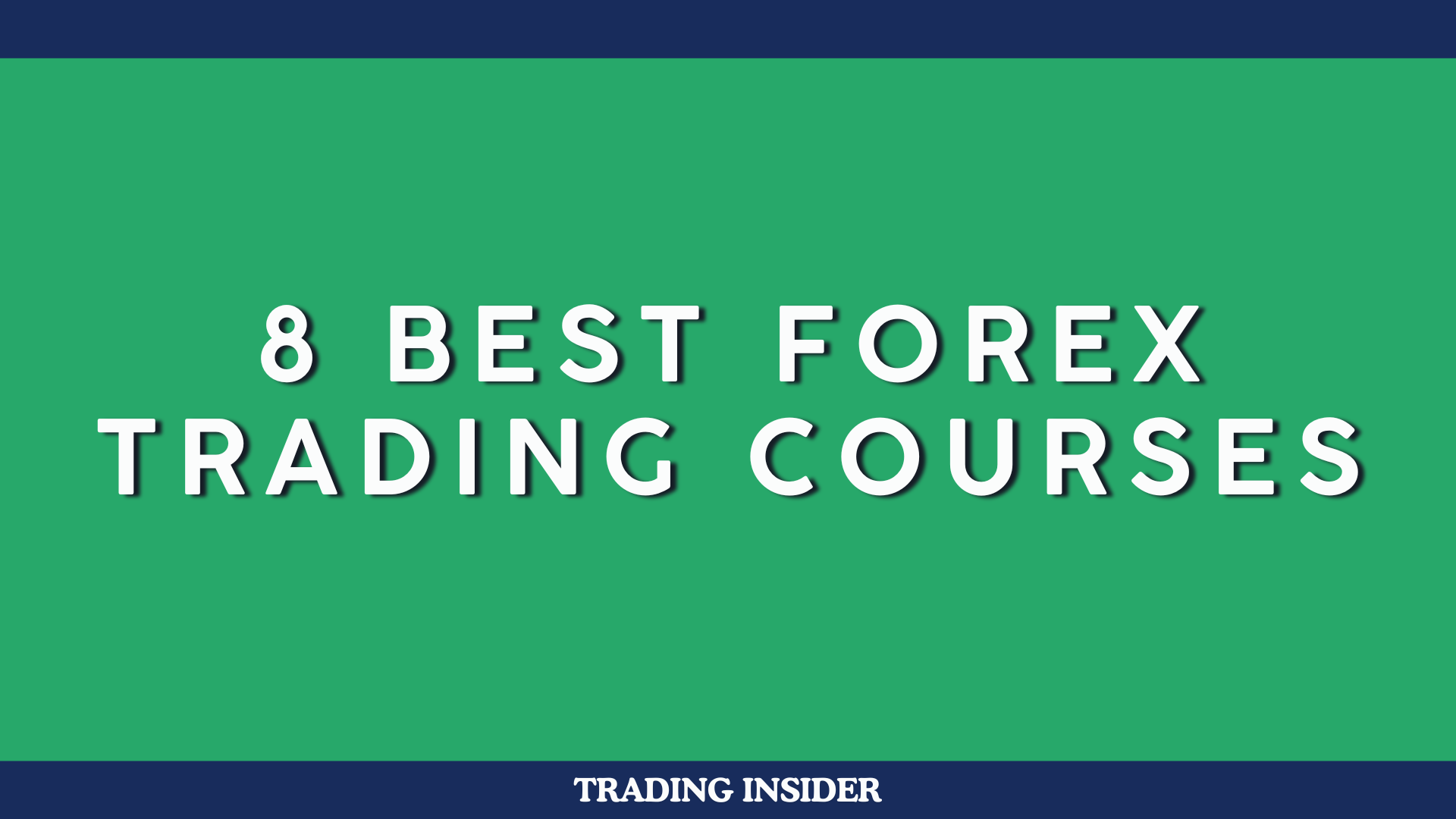 8 BEST Forex Trading Courses in 2025 – Reviewed by Trading Insider