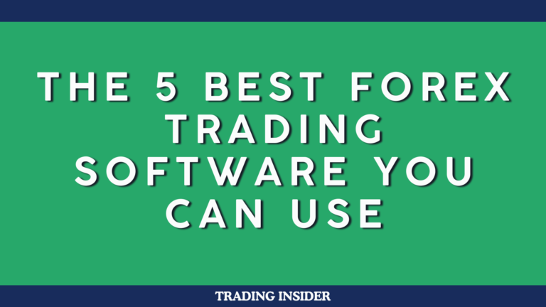 The 5 Best Forex Trading Software You Can Use