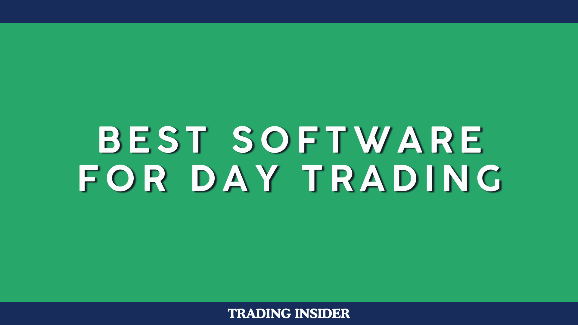 Best Software For Day Trading