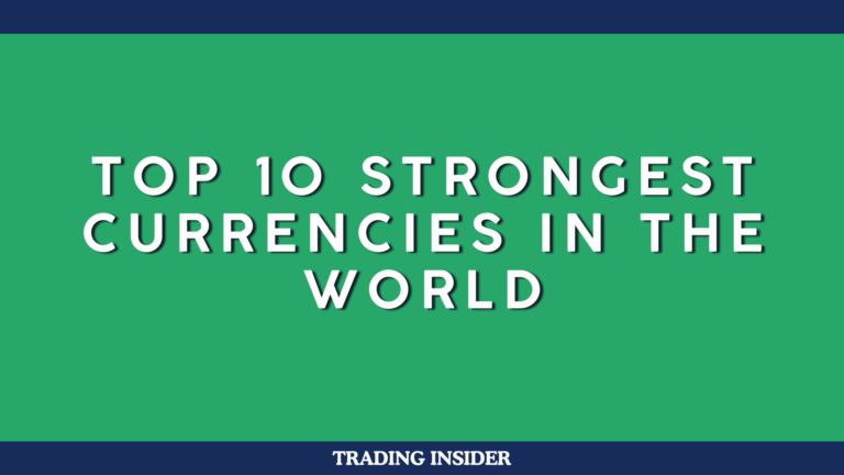 Top 10 Strongest Currencies In The World